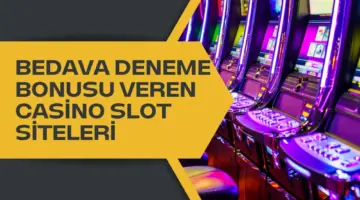Bedava Deneme Bonusu Veren Casino Slot Siteleri