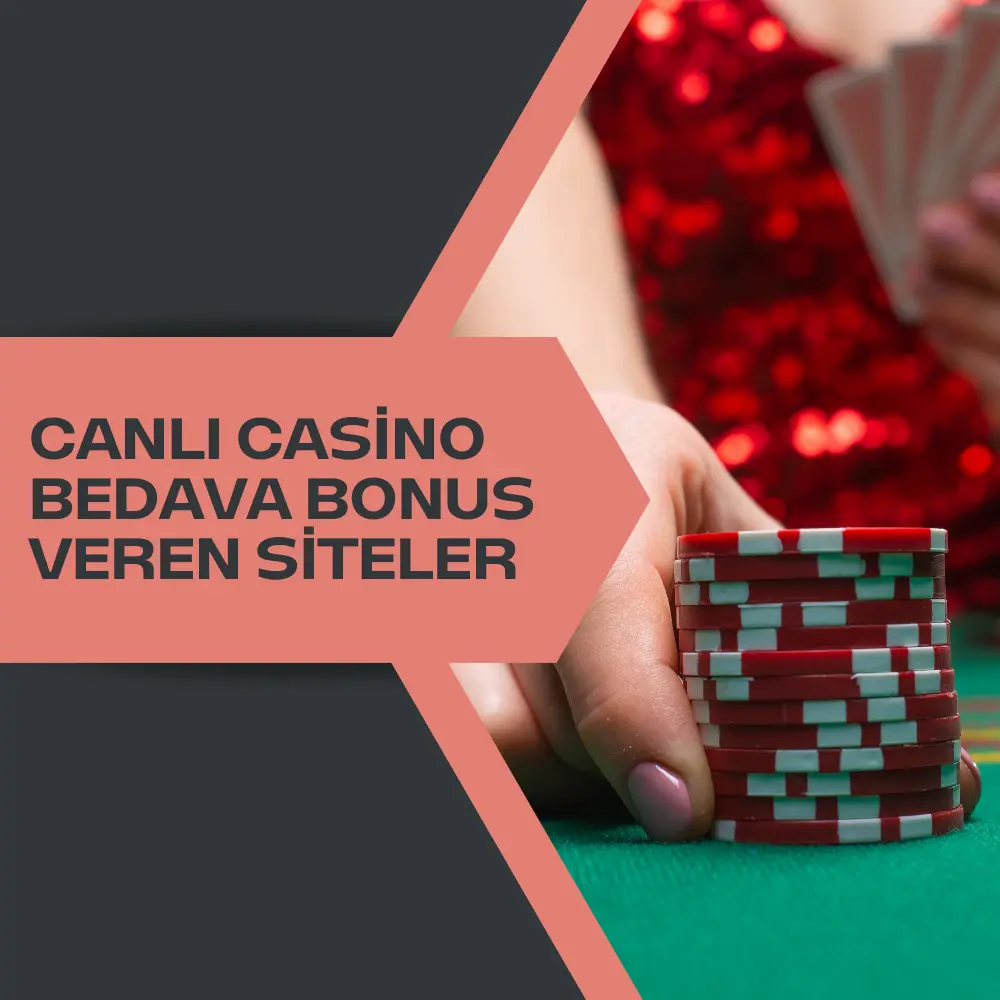 Canlı Casino Bedava Bonus Veren Siteler